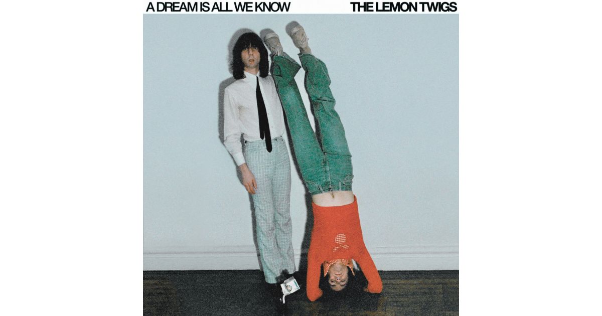 Lemon Twigs – A Dream Is All We Know CD | Swamp Music Record Store