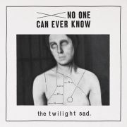 Twilight Sad - No One Can Ever Know 2LP