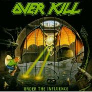 OVERKILL - Under the influence CD