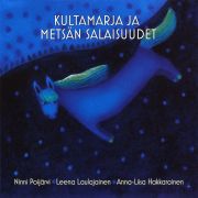 NINNI POIJÄRVI - Kultamarja ja metsän salaisuudet CD