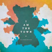 FLANNELMOUTH - I Am The Town