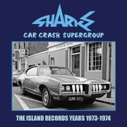 SHARKS - CAR CRASH SUPERGROUP - THE ISLAND YEARS 1973-1974 3CD CLAMSHELL BOX