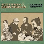 BIZZARRO & JUKKA NISSINEN - Taipale Broadcast Volume 1 LP LTD 300 kpl