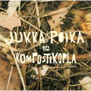 JUKKA POIKA & KOMPOSTIKOPLA - Jukka poika ja Kompostikopla CD