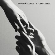 KALENIUS TOMMI - Liikuta mua