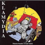 KLAMYDIA - Masturbaatio ilman käsiä CD