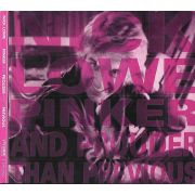 LOWE NICK - Pinker And Prouder Than Previous CD