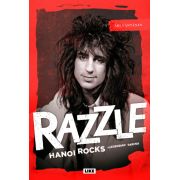 Razzle - Hanoi Rocks -legendan tarina​ KIRJA