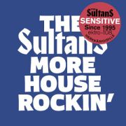 SULTANS - More House Rockin' And Other Boogies CD