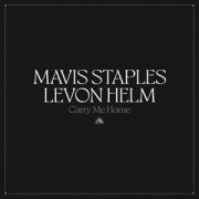 Staples, Mavis & Levon Helm - Carry Me Home 2LP CLEAR VINYL