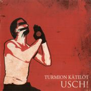 TURMION KÄTILÖT - Usch CD