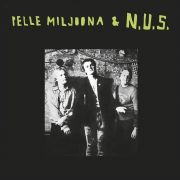 Pelle Miljoona & N.U.S. - Pelle Miljoona & N.U.S. LP