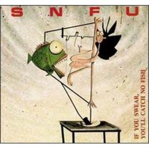 SNFU - If You Swear, You'll Catc  CD