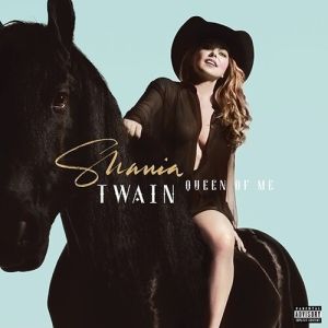 TWAIN SHANIA - Queen Of Me CD