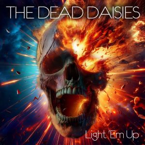 DEAD DAISIES - Light 'Em Up CD