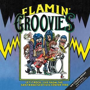 Flamin Groovies - Let It Rock!: Live From the San Francisco Civic Center October 26, 1980 LP BLACK FRIDAY 2024 RELEASE