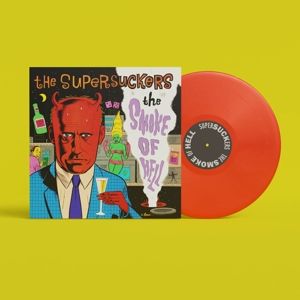 SUPERSUCKERS - The Smoke Of Hell LP Loser Edition Opaque Red vinyl