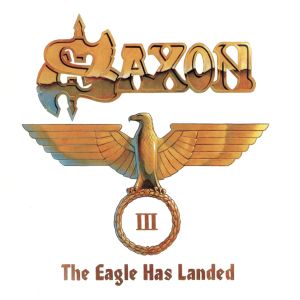 SAXON - Eagle Has Landed, Pt. 3 2CD