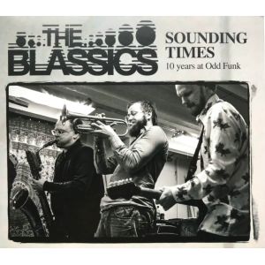 Blassics - Sounding Times (10 years at Odd Funk) CD