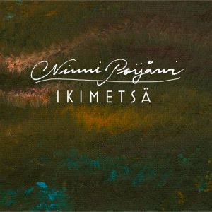 NINNI POIJÄRVI - Ikimetsä CD