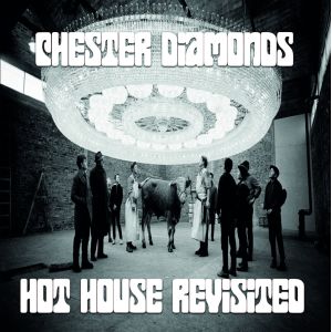 CHESTER DIAMONDS - Hot House Revisited LP UUSI LTD 150 kpl