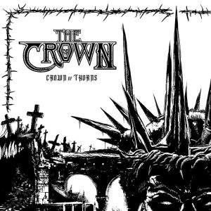 CROWN - Crown of Thorns CD