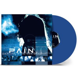 PAIN - Dancing with the dead LP  BLUE VINYL