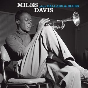 DAVIS MILES - Ballads and blues