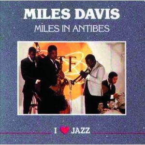 DAVIS MILES - Miles in Antibes CD