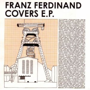 FRANZ FERDINAND - Franz Ferdinand Covers E.P.  CDEP