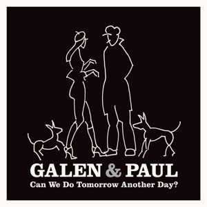 Galen (Ayers) & Paul (Simonon) - Can We Do Tomorrow Another Day? LP UUSI Sony