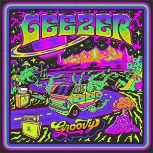 GEEZER - Groovy LP UUSI Heavy Psych Sounds Records
