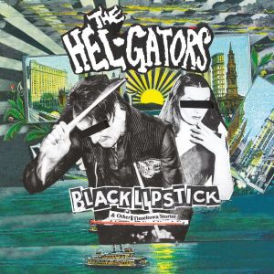 HEL-GATORS - Black Lipstick CD