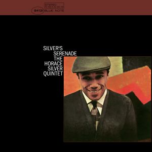 Horace Silver – Silver's Serenade (Blue Note, 1963) LP BLUE NOTE RECORDS TONE POET AUDIOPHILE SERIES