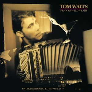 WAITS TOM - Franks Wild Years CD REMASTERED , Digipak