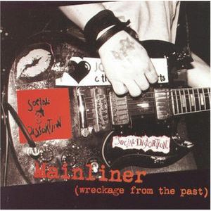 SOCIAL DISTORTION - Mainliner