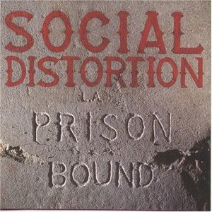 SOCIAL DISTORTION - Prison bound