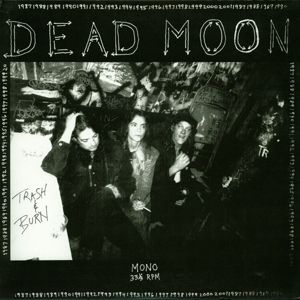 DEAD MOON - Trash and Burn LP