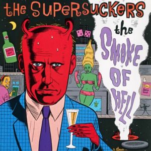 SUPERSUCKERS - The Smoke Of Hell UUSI Sub Pop LTD COLOUR vinyl