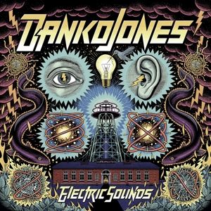 DANKO JONES  - Electric Sounds CD