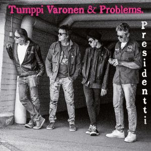 Tumppi Varonen & Problems - Presidentti CD