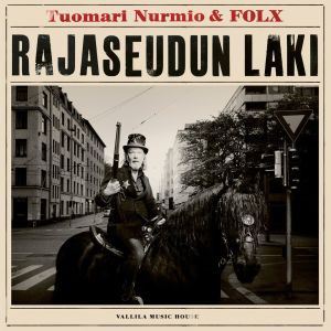 TUOMARI NURMIO & FOLX - Rajaseudun laki CD